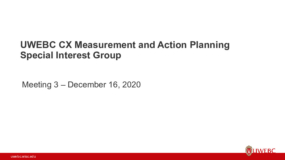 UWEBC Presentation Slides: CX Measurement and Action Planning thumbnail